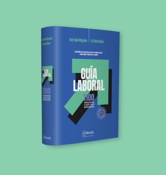 Guía Laboral. 1100 preguntas clave y sus respuestas
